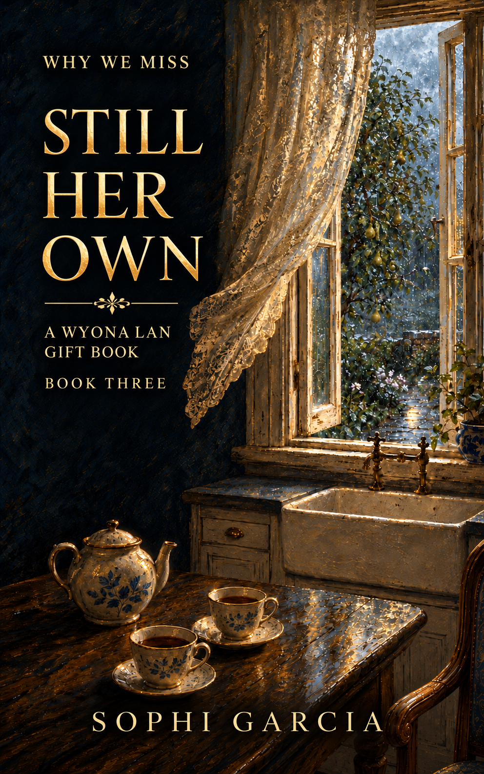 Still Her Own by Sophi Garcia, with gold lettering over a window and tea setting